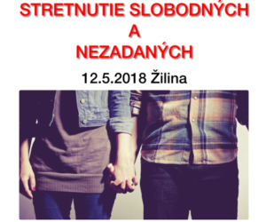 STRETNUTIE SLOBODNÝCH A NEZADANÝCH